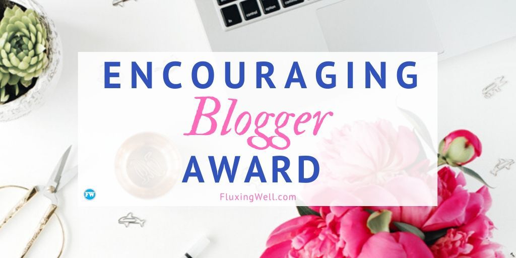 The Encouraging Blogger Award: Designed to Inspire!
